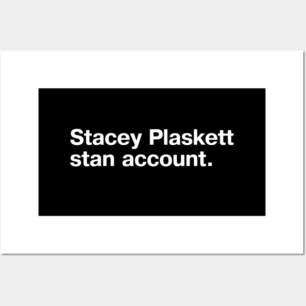 Stacey Plaskett stan account. Wall Art by TheBestWords